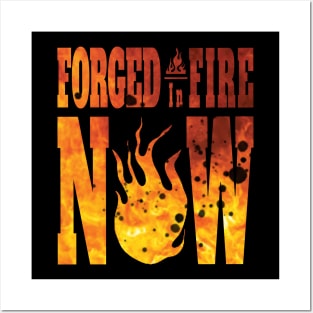 Forged in fire now fire mode Posters and Art